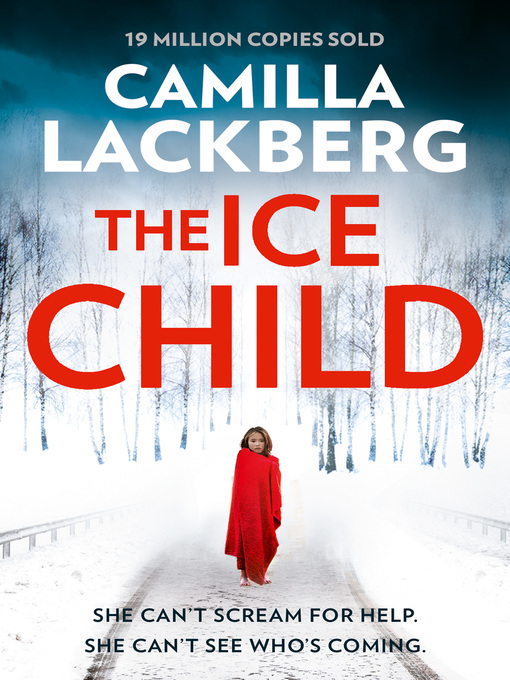 Title details for The Ice Child by Camilla Läckberg - Wait list